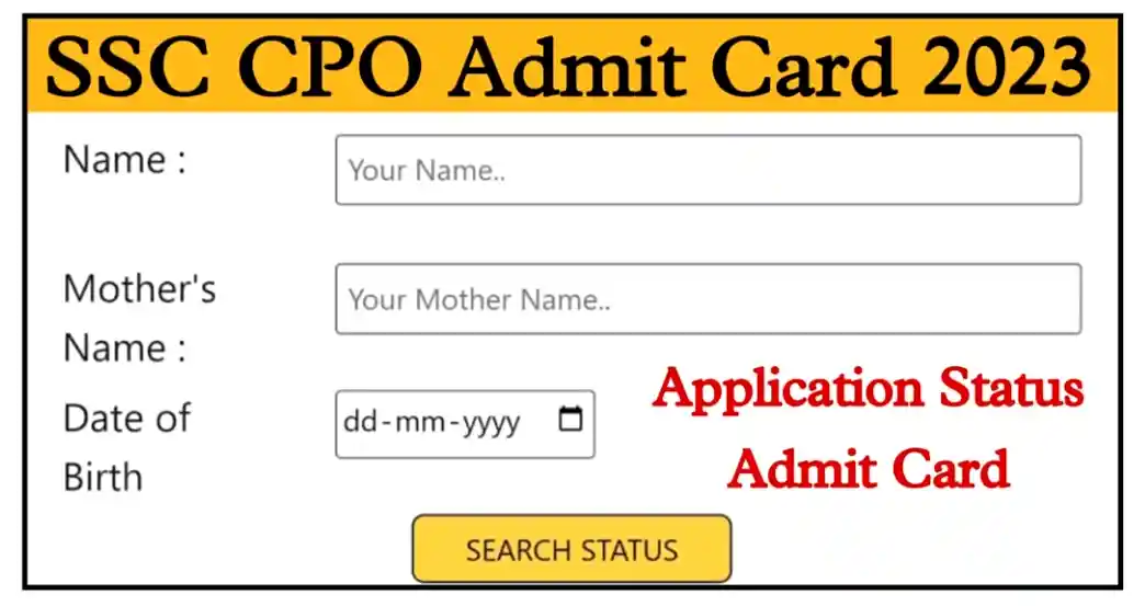 SSC CPO Admit Card 2023 एसएससी सीपीओ Tier-1 के एप्लीकेशन स्टेटस और एडमिट कार्ड यहां से डाउनलोड करें