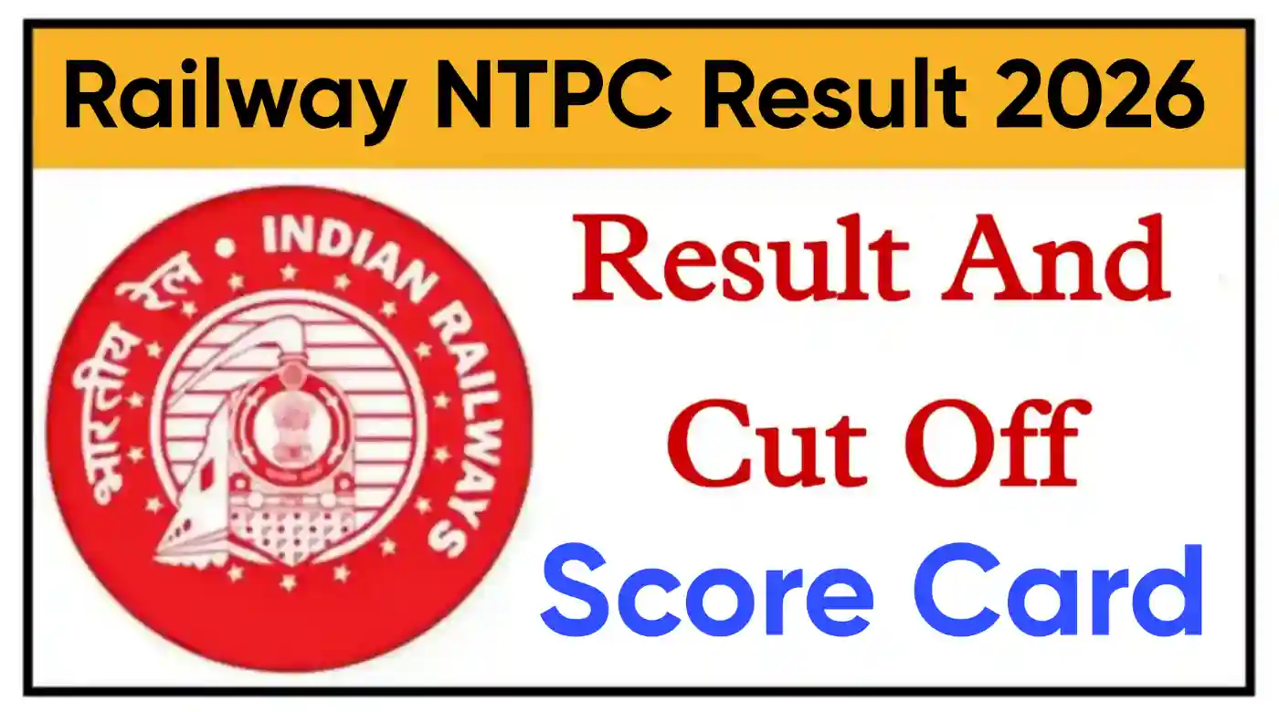 Railway NTPC 12th Level Result 2026 रेलवे एनटीपीसी परीक्षा का CBT-1 Result और Cut Off जारी @indianrailways.gov.in